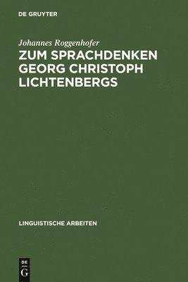 Zum Sprachdenken Georg Christoph Lichtenbergs 1