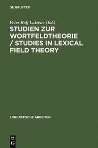 bokomslag Studien zur Wortfeldtheorie / Studies in Lexical Field Theory