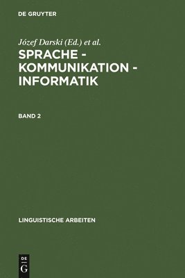 Sprache - Kommunikation - Informatik. Band 2 1