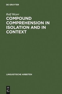 bokomslag Compound Comprehension in Isolation and in Context