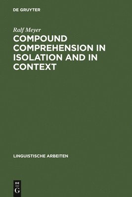 bokomslag Compound Comprehension in Isolation and in Context
