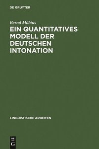 bokomslag Ein quantitatives Modell der deutschen Intonation