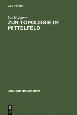 Ute Hofmann - Zur Topologie Im Mittelfeld, Inbunden