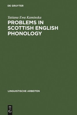 Problems in Scottish English Phonology 1