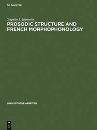 bokomslag Prosodic Structure and French Morphophonology