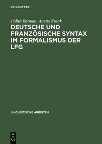 bokomslag Deutsche Und Franzsische Syntax Im Formalismus Der Lfg