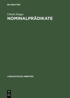 Ulrich Detges - Nominalprädikate, Inbunden