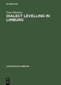 bokomslag Dialect Levelling in Limburg