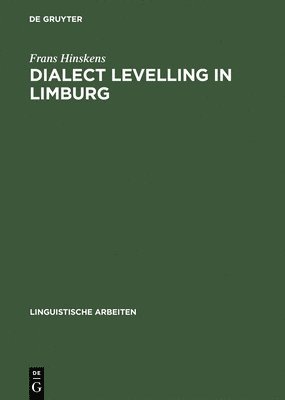 bokomslag Dialect Levelling in Limburg