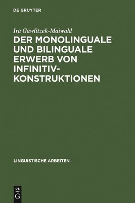 bokomslag Der monolinguale und bilinguale Erwerb von Infinitivkonstruktionen