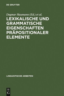 Lexikalische und grammatische Eigenschaften prpositionaler Elemente 1