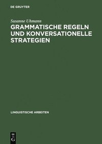bokomslag Grammatische Regeln und konversationelle Strategien