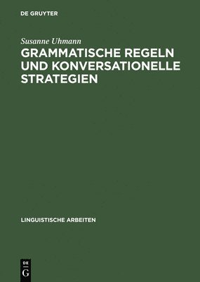 Grammatische Regeln und konversationelle Strategien 1