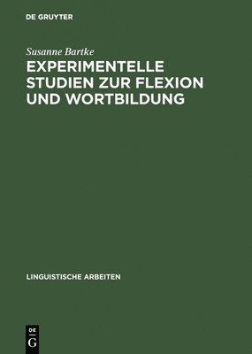 bokomslag Experimentelle Studien Zur Flexion Und Wortbildung