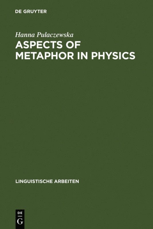 Hanna Pulaczewska - Aspects of Metaphor in Physics, Inbunden