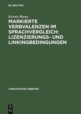 bokomslag Markierte Verbvalenzen im Sprachvergleich