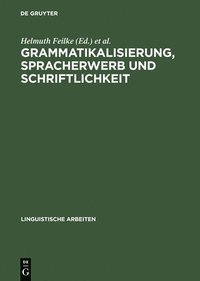 bokomslag Grammatikalisierung, Spracherwerb und Schriftlichkeit