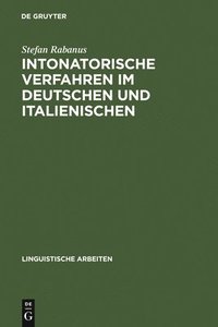 bokomslag Intonatorische Verfahren im Deutschen und Italienischen