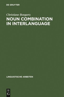 Noun Combination in Interlanguage 1