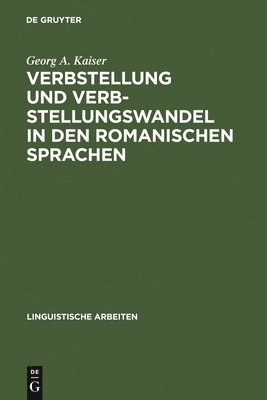 bokomslag Verbstellung und Verbstellungswandel in den romanischen Sprachen