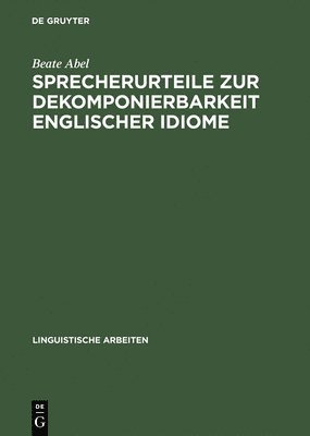 Sprecherurteile Zur Dekomponierbarkeit Englischer Idiome 1