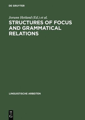 Structures of Focus and Grammatical Relations 1