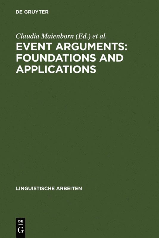 Claudia Maienborn, Angelika Wöllstein - Event Arguments: Foundations and Applications, Inbunden