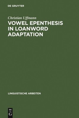 Vowel Epenthesis in Loanword Adaptation 1