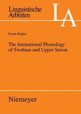 The Intonational Phonology of Swabian and Upper Saxon 1