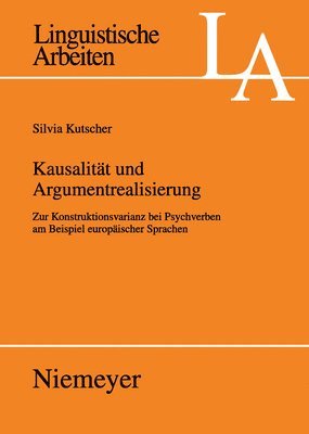 Silvia Kutscher - Kausalität Und Argumentrealisierung, Inbunden