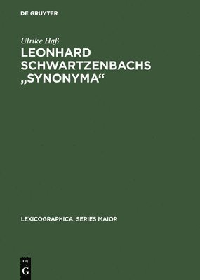 Ulrike Haß - Leonhard Schwartzenbachs "Synonyma", Inbunden