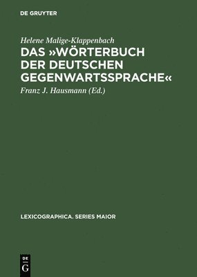 Helene Malige-Klappenbach, Franz J Hausmann, Franz J. Hausmann - Das »Wörterbuch Der Deutschen Gegenwartssprache«, Inbunden