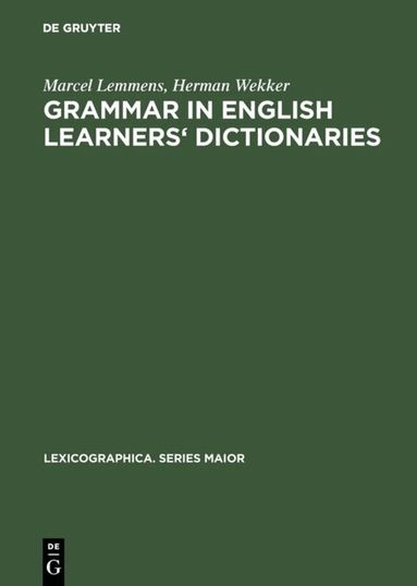 Marcel Lemmens, Herman Wekker - Grammar in English learners' dictionaries, Inbunden