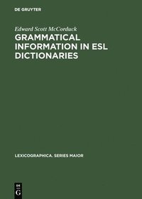 bokomslag Grammatical Information in ESL Dictionaries