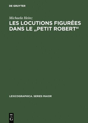bokomslag Les locutions figurées dans le "Petit Robert"