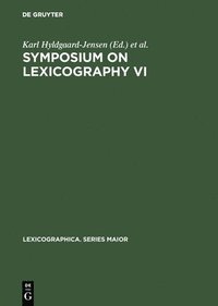 bokomslag Symposium on Lexicography: No. 6 Proceedings of the Sixth International Symposium on Lexicography, May 7-9, 1992, at the University of Copenhagen