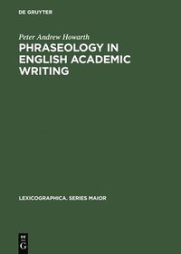 bokomslag Phraseology in English Academic Writing
