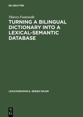 Turning a Bilingual Dictionary into a Lexical-Semantic Database 1