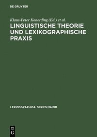 bokomslag Linguistische Theorie und lexikographische Praxis