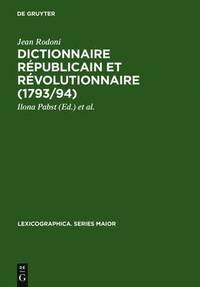 bokomslag Dictionnaire Republicain Et Revolutionnaire (1793/94)