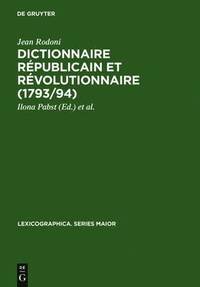 bokomslag Dictionnaire Républicain Et Révolutionnaire (1793/94)
