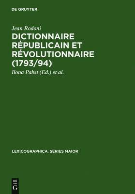 Dictionnaire Republicain Et Revolutionnaire (1793/94) 1