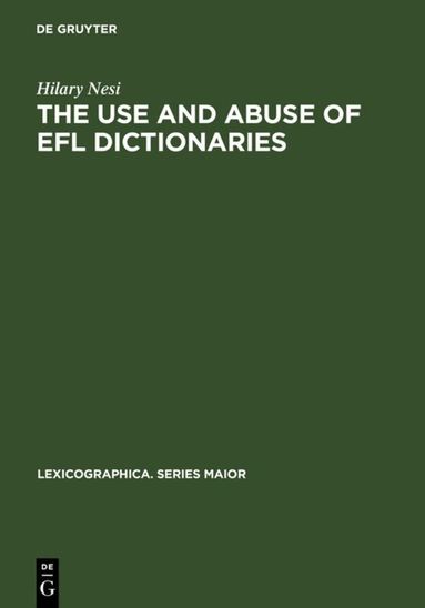 Hilary Nesi - Use and Abuse of EFL Dictionaries, Inbunden
