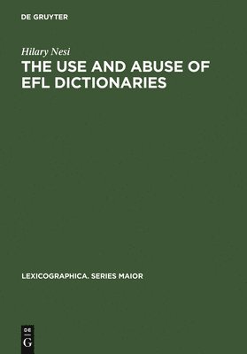 bokomslag Use and Abuse of EFL Dictionaries