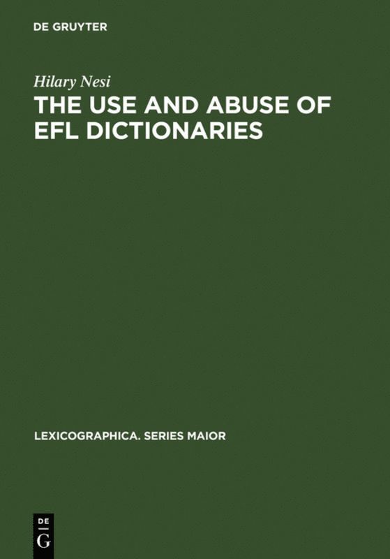 Hilary Nesi - Use and Abuse of EFL Dictionaries, Inbunden