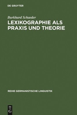 Lexikographie ALS PRAXIS Und Theorie 1