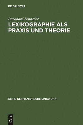 Lexikographie ALS PRAXIS Und Theorie