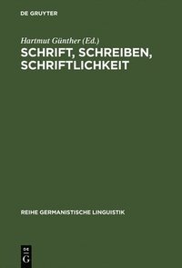 bokomslag Schrift, Schreiben, Schriftlichkeit