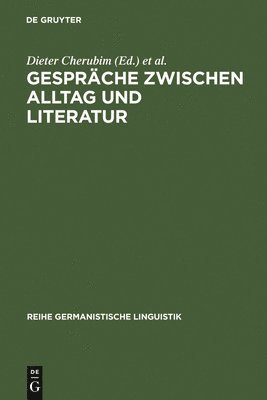 Dieter Cherubim, Helmut Henne, Helmut Rehbock - Gespräche zwischen Alltag und Literatur, Inbunden