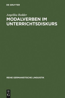 Angelika Redder - Modalverben im Unterrichtsdiskurs, Inbunden